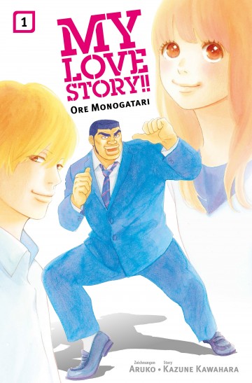 My Love Story!! - Ore Monogatari - My Love Story!! - Ore Monogatari, Band 1