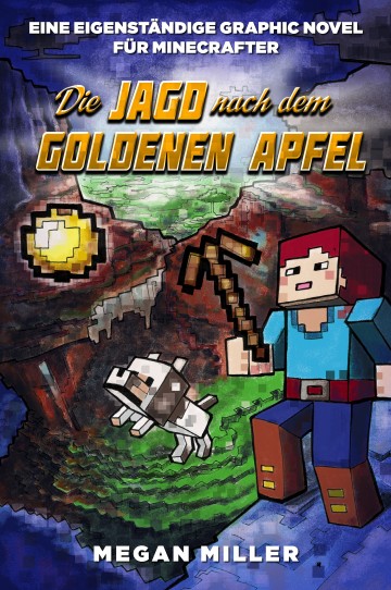 Die Jagd nach dem goldenen Apfel - Die Jagd nach dem goldenen Apfel - Graphic Novel für Minecrafter