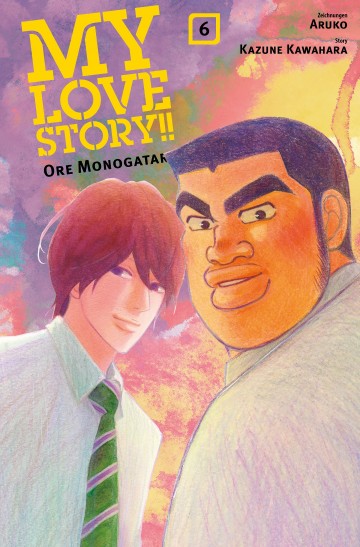 My Love Story!! - Ore Monogatari - My Love Story!! - Ore Monogatari, Band 6