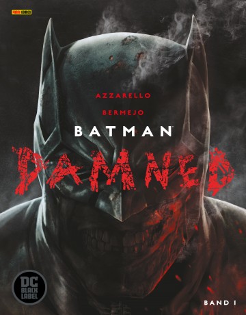 Batman Damned 1 (Black Label - Batman Damned, Band 1 (Black Label)