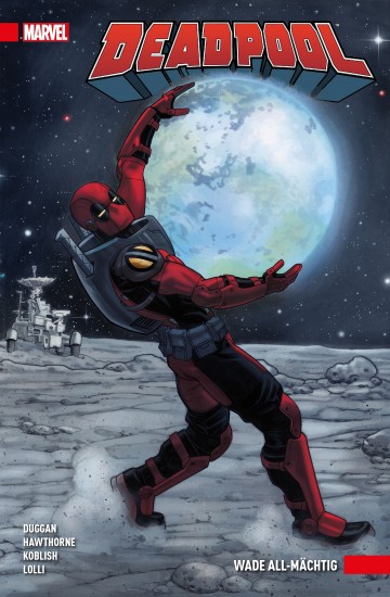 Deadpool Paperback - Deadpool Paperback 6 - Wade All-mächtig