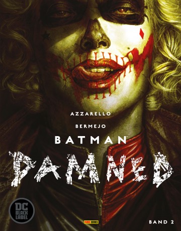 Batman Damned 2 (Black Label - Batman Damned, Band 2 (Black Label)