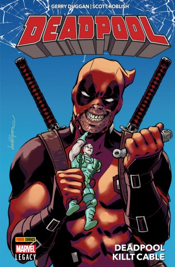 Deadpool Legacy - Deadpool Legacy PB 1 - Deadpool killt Cable