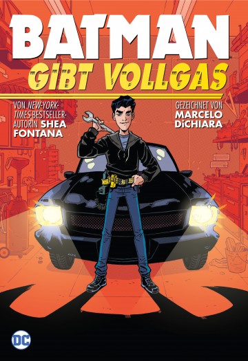 Batman gibt Vollgas - Shea Fontana 