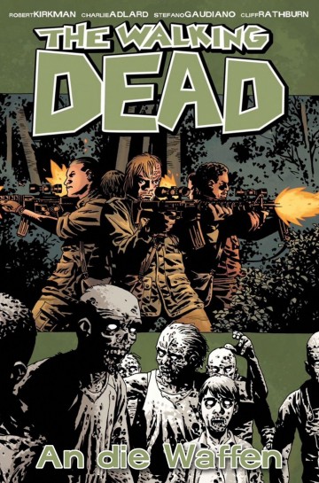 The Walking Dead - The Walking Dead 26: An die Waffen