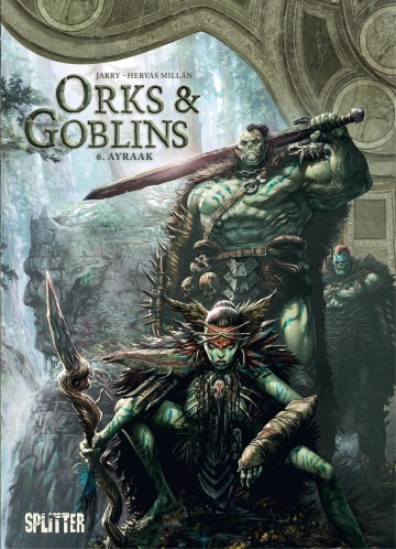 Orks & Goblins - Orks & Goblins Bd. 6: Ayraak