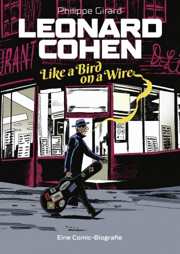 Leonard Cohen – Like a Bird on a Wire - Leonard Cohen – Like a Bird on a Wire