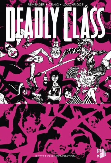 Deadly Class - Deadly Class 10: Rettet eure Generation