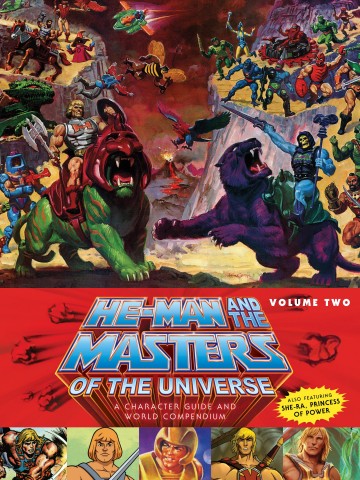 He-Man and the Masters of the Universe - He-Man and the Masters of the Universe: A Character Guide and World Compendium Volume 2