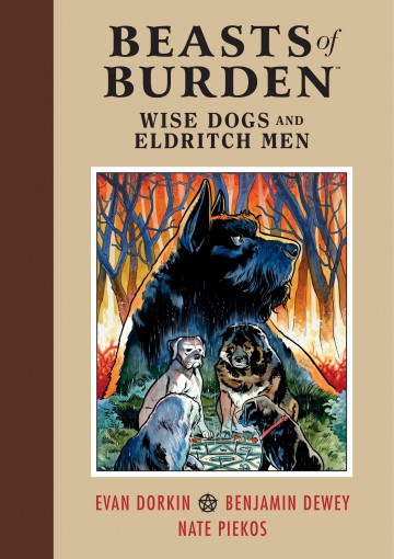 Beasts of Burden - Beasts of Burden: Wise Dogs and Eldritch Men