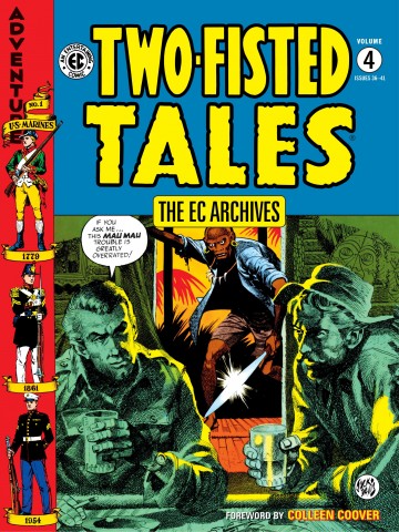 The EC Archives - The EC Archives: Two-Fisted Tales Volume 4