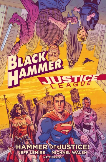 Black Hammer - Black Hammer/Justice League: Hammer of Justice!