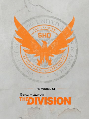 Tom Clancy's The Division - The World of Tom Clancy's The Division
