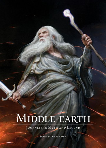 Middle-Earth: Journeys in Myth and Legend - Middle-Earth: Journeys in Myth and Legend