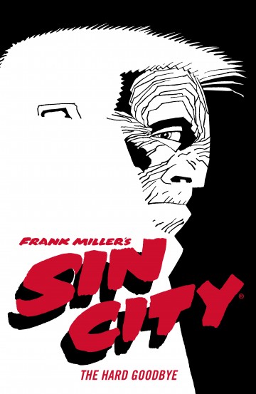 Frank Miller's Sin City - Frank Miller's Sin City Volume 1: The Hard Goodbye (Fourth Edition)