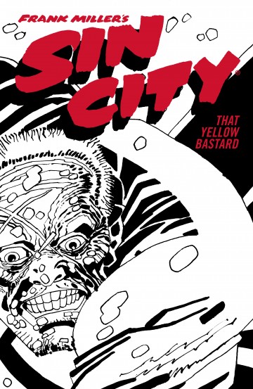Frank Miller's Sin City - Frank Miller's Sin City Volume 4: That Yellow Bastard (Fourth Edition)