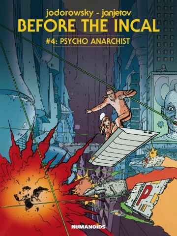 Before The Incal - Psycho Anarchist