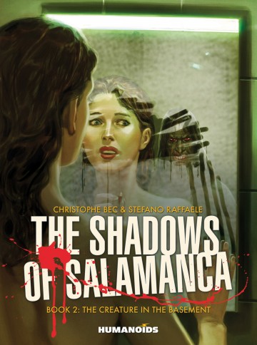 The Shadows of Salamanca - The Creature in the Basement