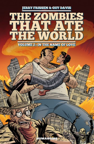 The Zombies that Ate the World - In the name of love