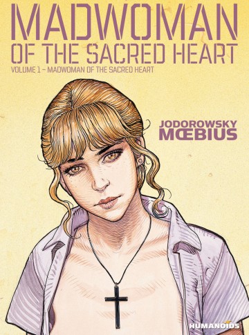 Madwoman of the Sacred Heart - Madwoman of the Sacred Heart - Volume 1
