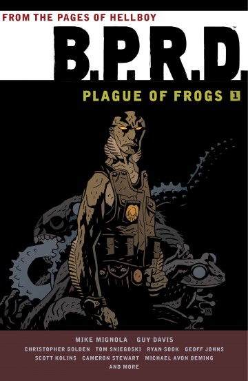 B.P.R.D. Plague of Frogs - B.P.R.D: Plague of Frogs - Volume 1