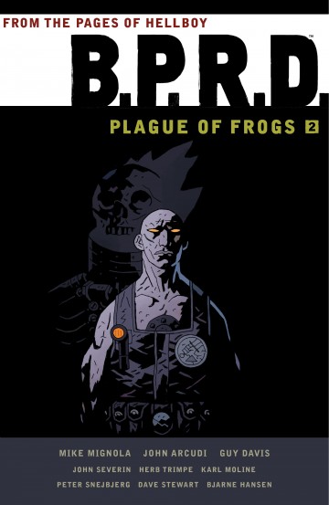B.P.R.D. Plague of Frogs - B.P.R.D: Plague of Frogs - Volume 2