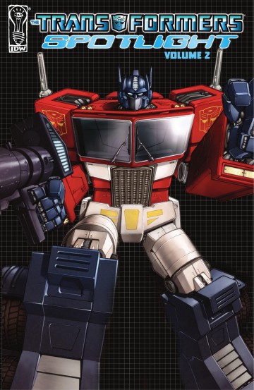 Transformers: Spotlight - Transformers: Spotlight Vol. 2