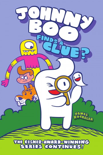 Johnny Boo - Johnny Boo (Book 11): Johnny Boo Finds a Clue?