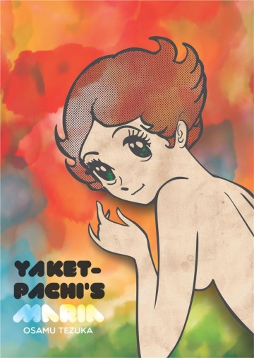 Yaketpachi's Maria - Yaketpachi's Maria (Omnibus Edition)