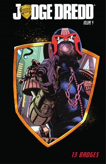 Judge Dredd - Judge Dredd Vol. 4 - Thirteen Badges