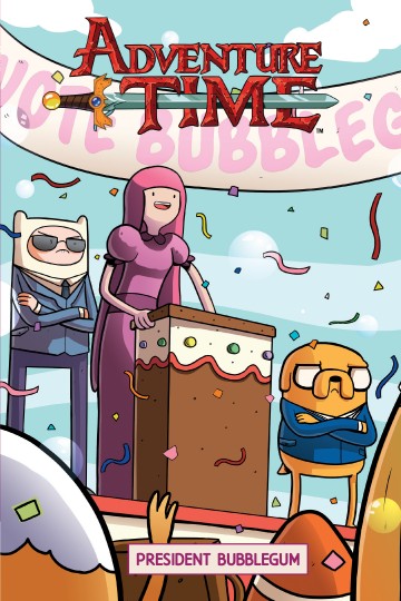 Adventure Time - Adventure Time Original Graphic Novel Vol. 8: President Bubblegum