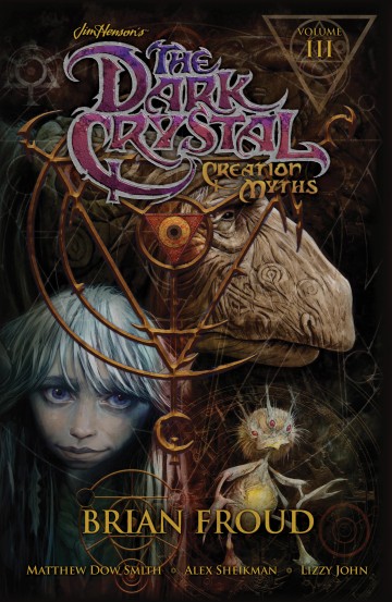 Jim Henson's The Dark Crystal - Jim Henson's The Dark Crystal: Creation Myths Vol. 3