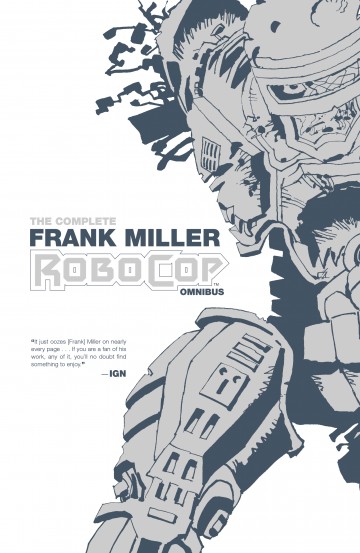 RoboCop - The Complete Frank Miller Robocop Omnibus