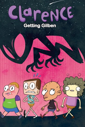 Clarence - Clarence Original Graphic Novel: Getting Gilben