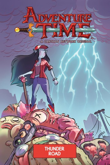 Adventure Time - Adventure Time Original Graphic Novel Vol. 12: Thunder Road