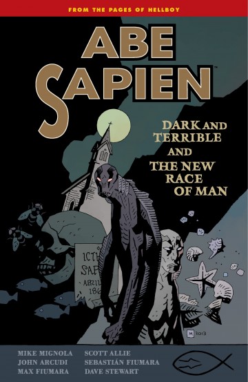 Abe Sapien - Dark;Terrible;the New Race of Man