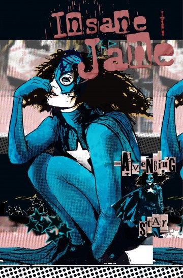 Insane Jane: Avenging Star - Insane Jane: Avenging Star #1