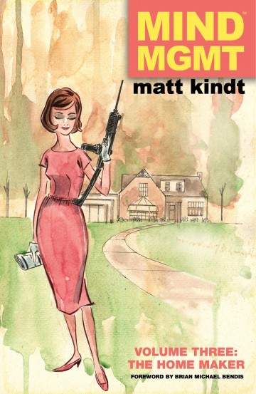 MIND MGMT - MIND MGMT Volume 3: The Home Maker