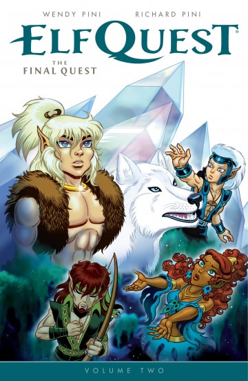 Elfquest: The Final Quest - ElfQuest: The Final Quest Volume 2