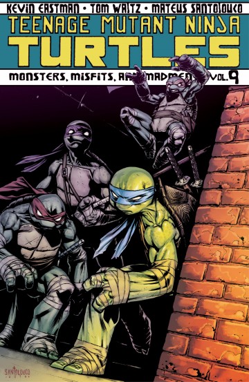 Teenage Mutant Ninja Turtles: Ongoing - Teenage Mutant Ninja Turtles, Vol. 9: Monsters, Misfits, and Madmen