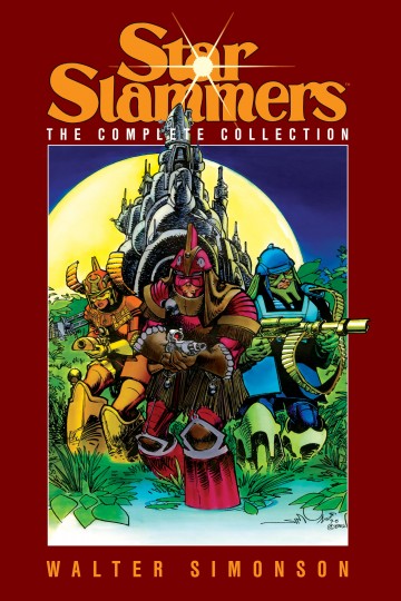 Star Slammers: The Complete Collection by Walter Simonson - Star Slammers The Complete Collection by Walter Simonson
