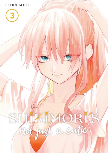Shikimori's Not Just a Cutie - Shikimori's Not Just a Cutie 3