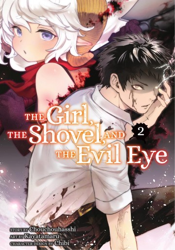 The Girl, the Shovel, and the Evil Eye - The Girl, the Shovel and the Evil Eye 2