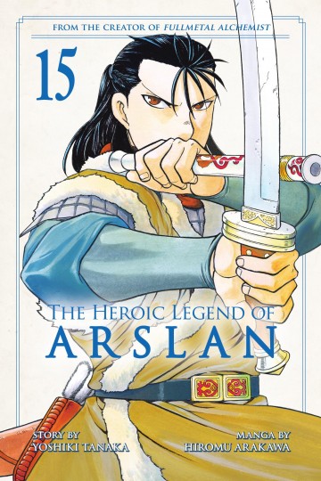 The Heroic Legend of Arslan - Story by Yoshiki Tanaka, Manga by Hiromu Arakawa 