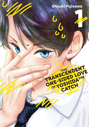 The Transcendent One-Sided Love of Yoshida the Catch - The Transcendent One-Sided Love of Yoshida the Catch 1