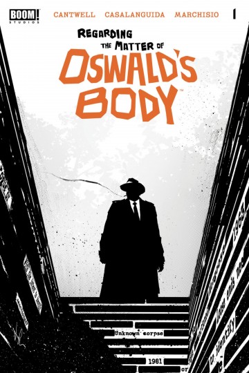 Regarding the Matter of Oswald's Body - Regarding the Matter of Oswald's Body #1