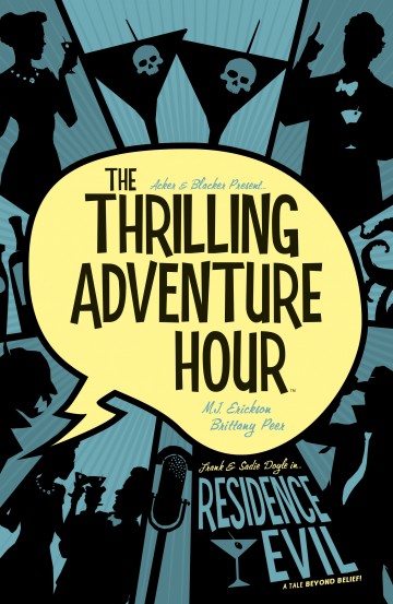 The Thrilling Adventure Hour - The Thrilling Adventure Hour: Residence Evil