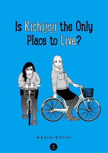 Is Kichijoji the Only Place to Live? - Is Kichijoji the Only Place to Live? 2