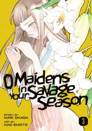 V.3 - O Maidens In Your Savage Season