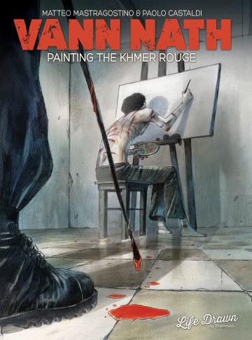 Vann Nath: Painting the Khmer Rouge - Vann Nath: Painting the Khmer Rouge